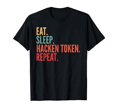 Hacken Token Crypto, Eat Sleep Hacken Token Repeat Camiseta