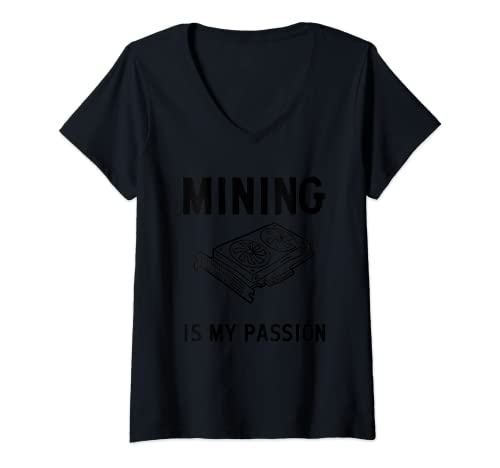 Mujer Mining Is My Passion Crypto Mining Graphics Card Camiseta Cuello V