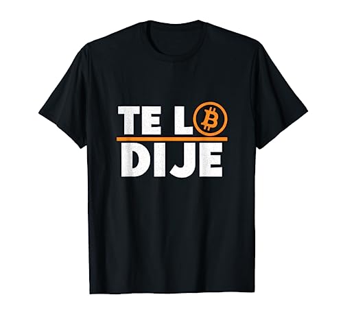 Te Lo Dije - Divertido Bitcoin BTC HODL Crypto Krypto Moneda Camiseta