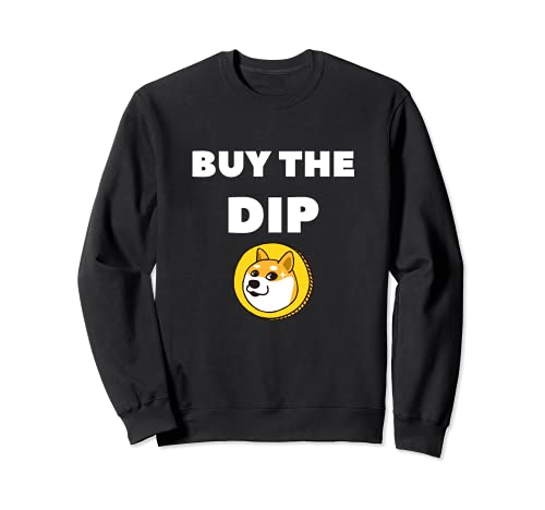 Funny Buy The Dip Dogecoin Cryptocurrency Crypto Trader Sudadera
