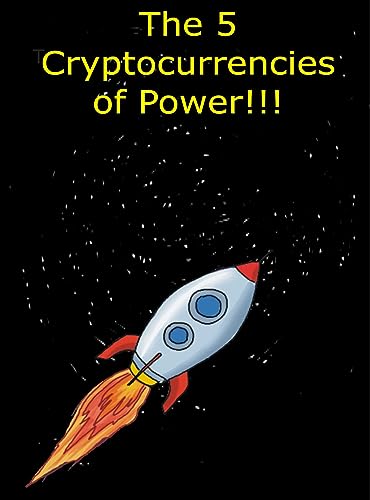 The 5 Cryptocurrencies of Power (English Edition)
