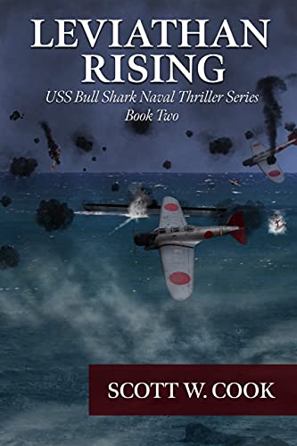 Leviathan Rising: A WWII Submarine Adventure Novel (USS Bull Shark Naval Thriller series Book 2) (English Edition)