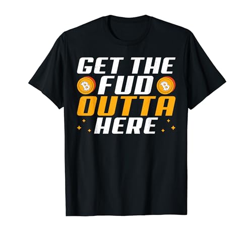 Obtenga el FUD Outta Here Crypto Trading Design para comerciantes Camiseta