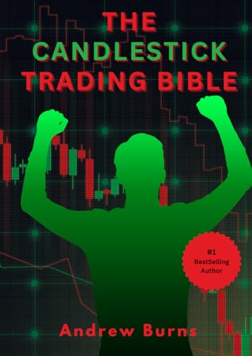 THE CANDLESTICK TRADING BIBLE: Ultimate Way to Candlestick Chart Patterns