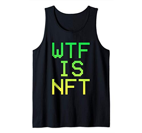 WTF Is NFT Token Funny Crypto What is NFT Camiseta sin Mangas