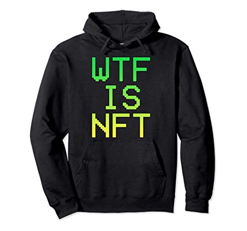 WTF Is NFT Token Funny Crypto What is NFT Sudadera con Capucha