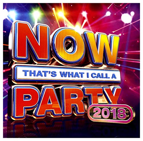 Now That's What I Call A Party 2018